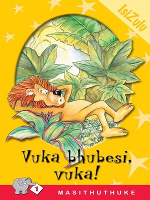 cover image of Masithuthuke Level 1 Book 3: Vuka Bhubesi Vuka!